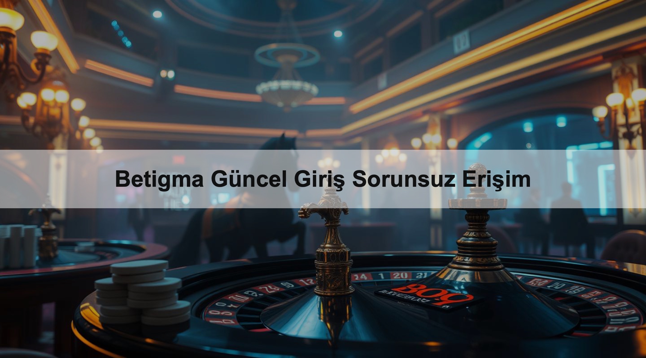 Betigma Güncel Giriş Sorunsuz Erişim 1 Betigma Güncel Giriş Sorunsuz Erişim