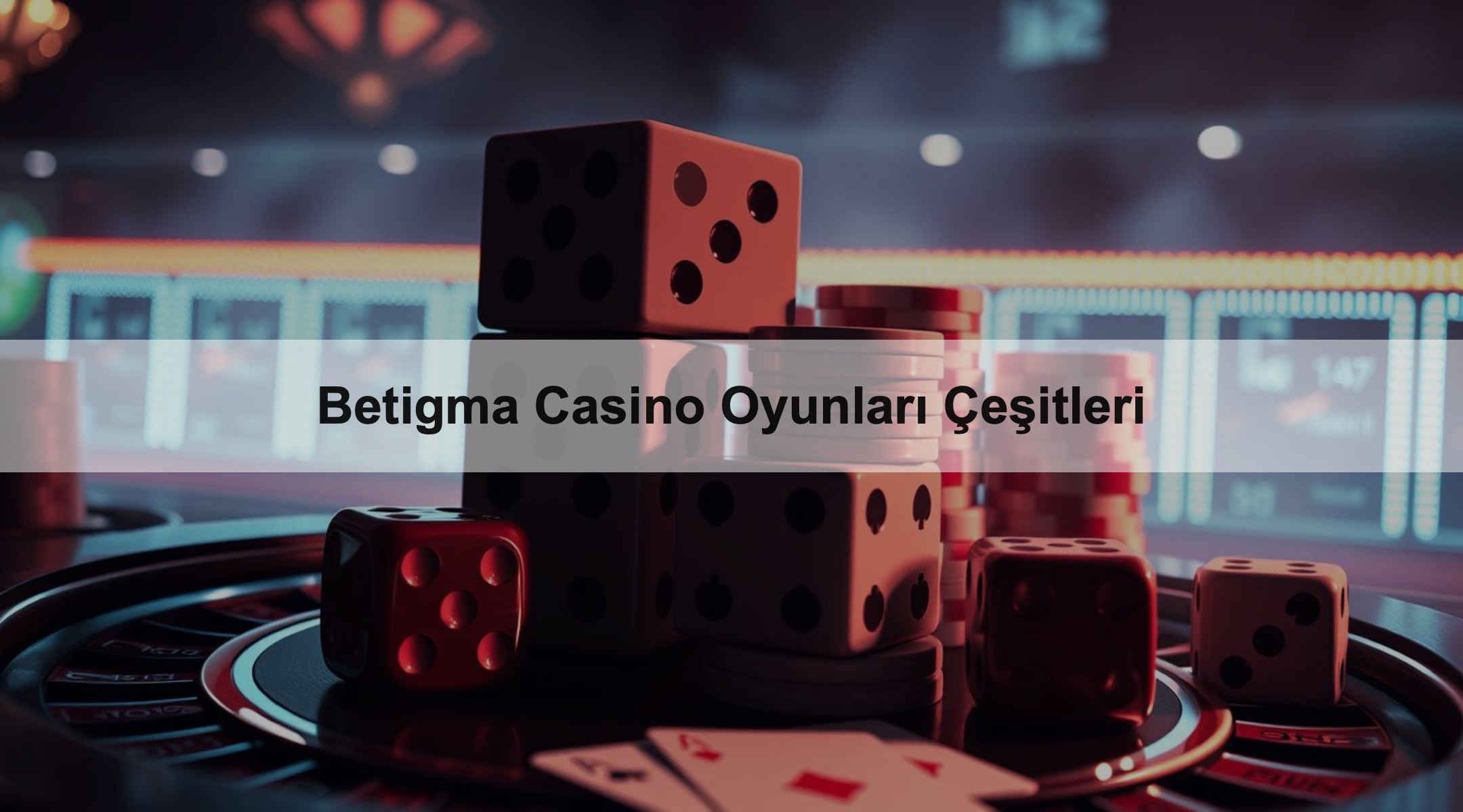 Betigma Casino Oyunları Çeşitleri 1 Betigma Casino Oyunları Çeşitleri